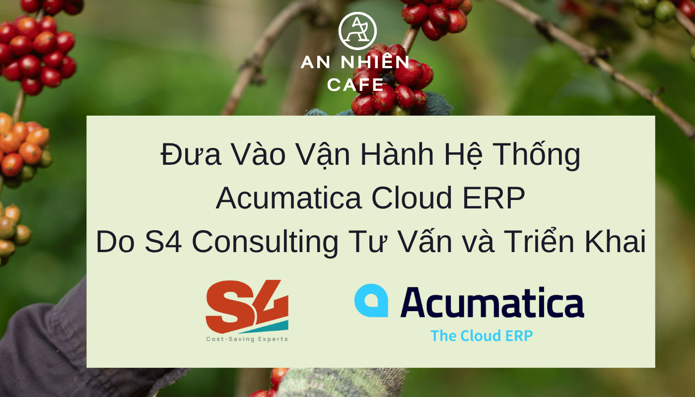 An Nhiên Cafe triển khai Acumatica ERP
